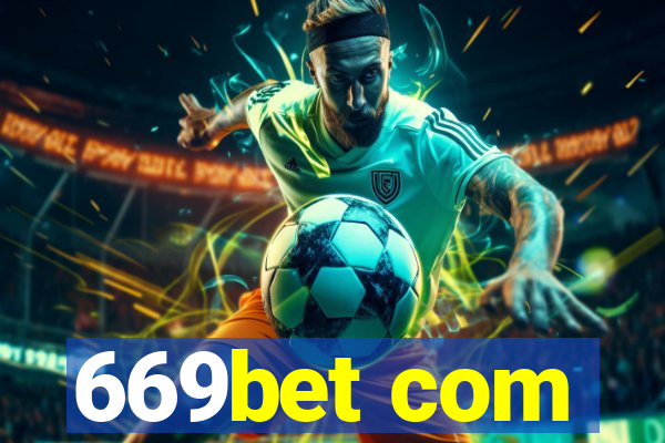 669bet com