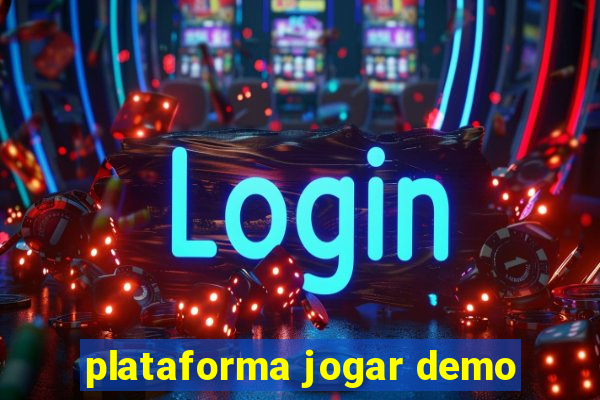 plataforma jogar demo