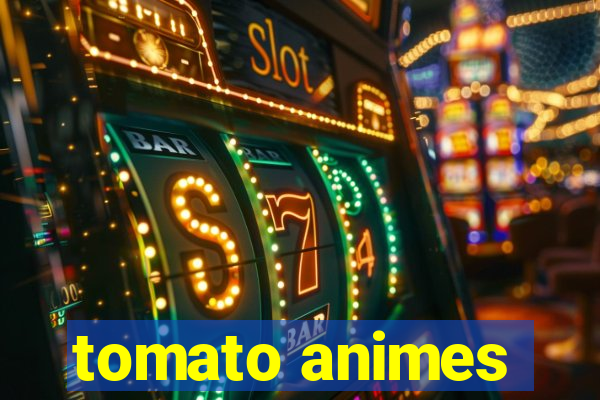 tomato animes