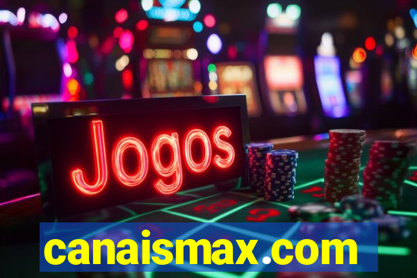canaismax.com