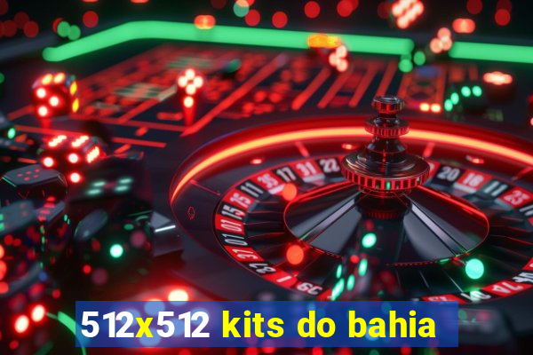 512x512 kits do bahia
