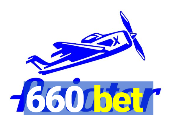 660 bet