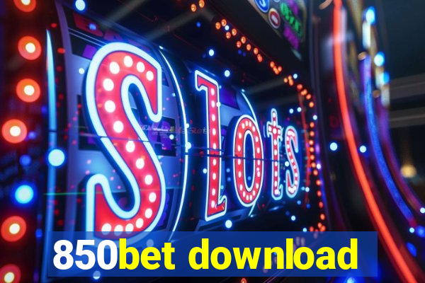 850bet download