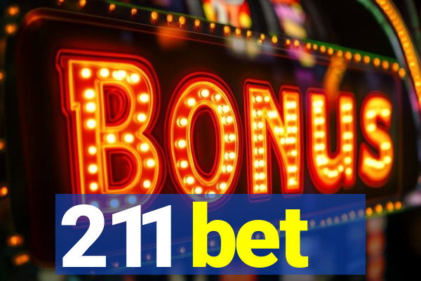 211 bet