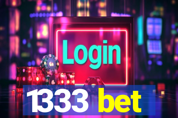 1333 bet