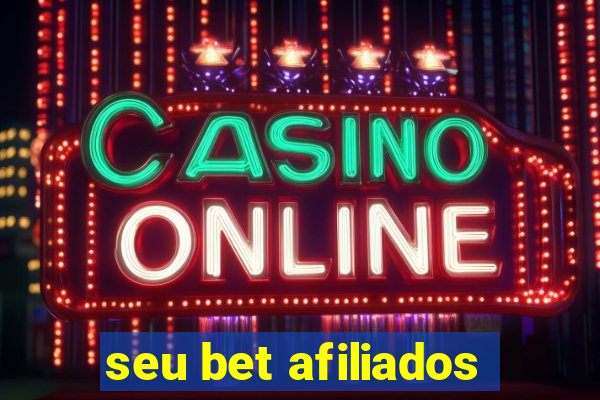 seu bet afiliados