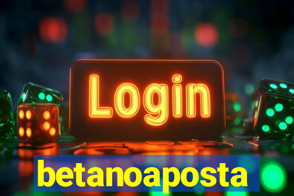 betanoaposta