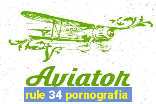 rule 34 pornografia
