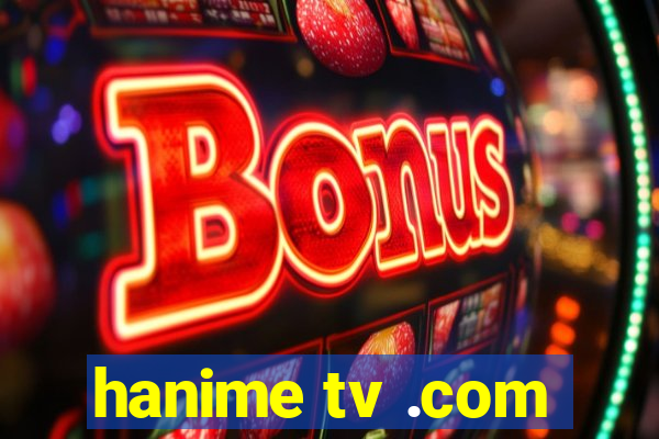 hanime tv .com