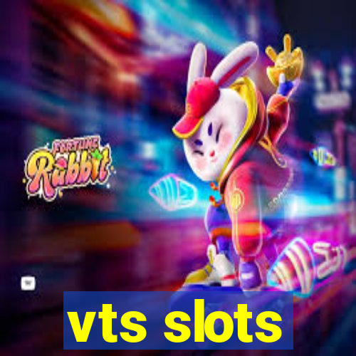 vts slots