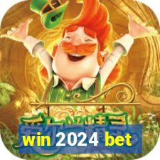 win 2024 bet