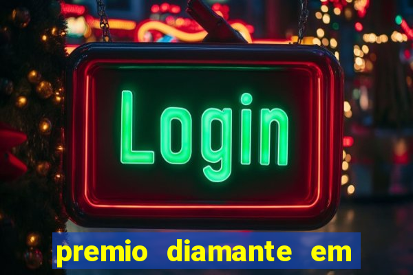 premio diamante em dinheiro blaze
