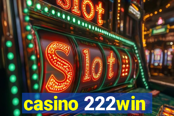 casino 222win