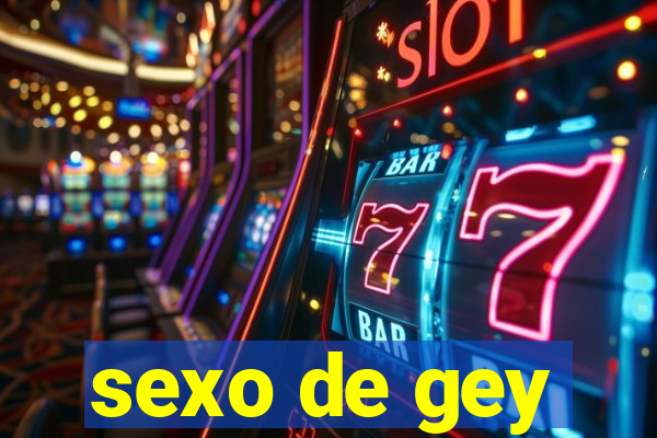 sexo de gey