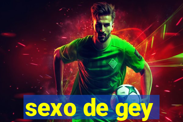 sexo de gey