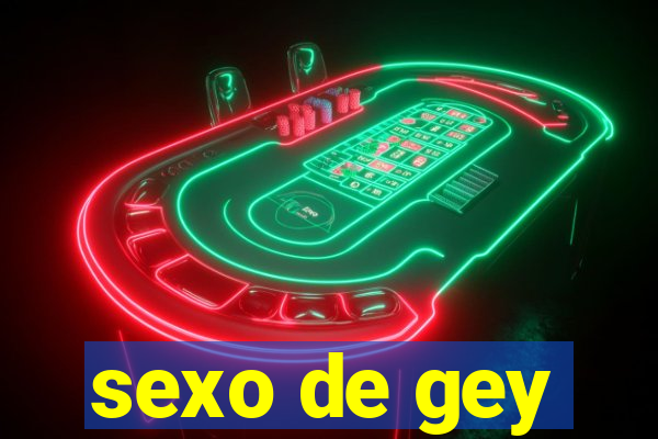 sexo de gey