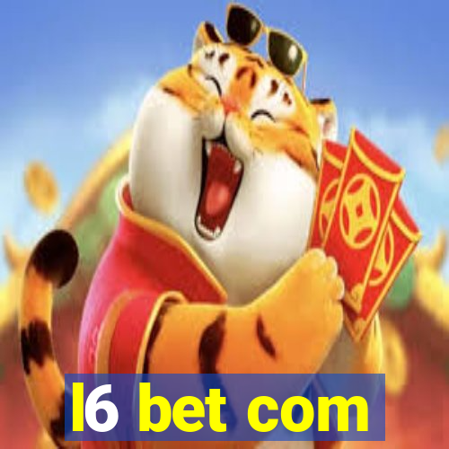 l6 bet com
