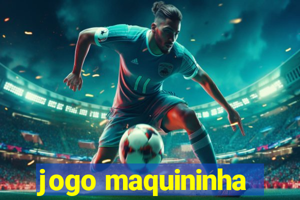 jogo maquininha