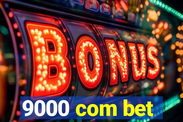 9000 com bet