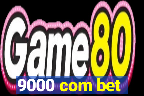 9000 com bet