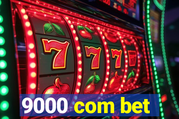 9000 com bet