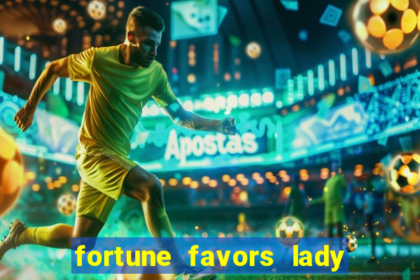 fortune favors lady nikuko assistir dublado