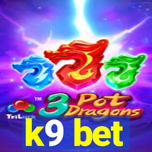 k9 bet