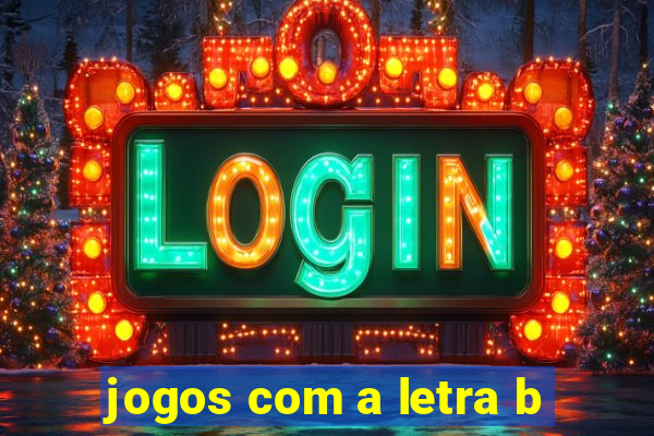 jogos com a letra b