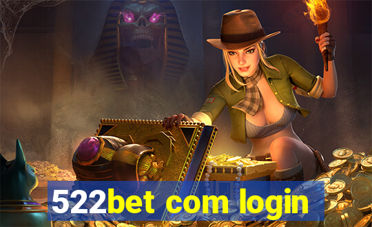 522bet com login
