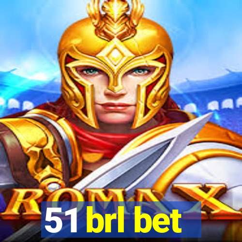 51 brl bet