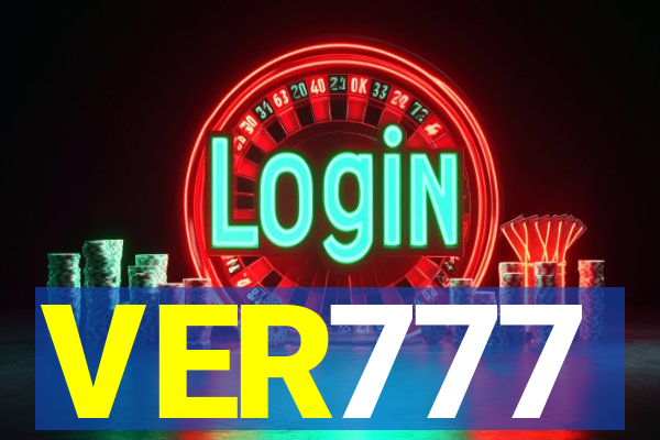 VER777