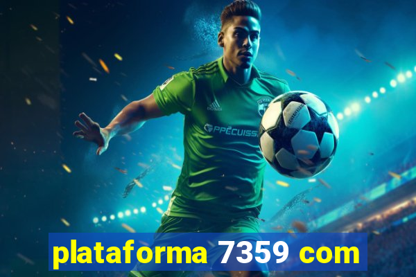 plataforma 7359 com