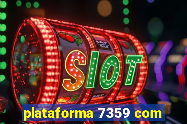 plataforma 7359 com