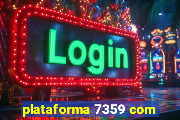 plataforma 7359 com