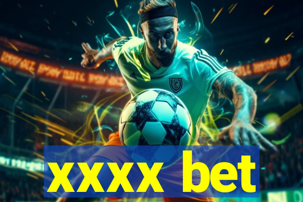 xxxx bet