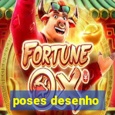 poses desenho