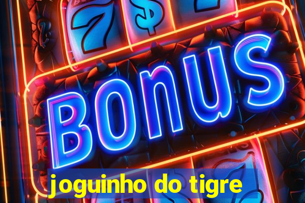 joguinho do tigre