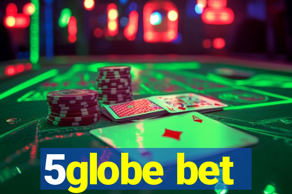 5globe bet