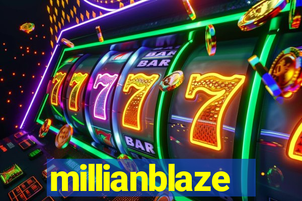 millianblaze
