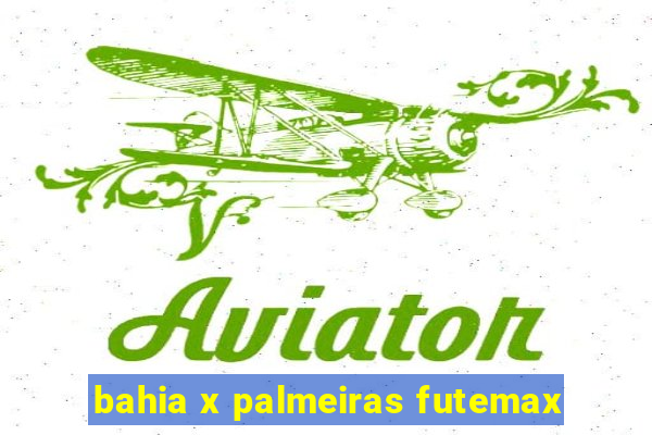 bahia x palmeiras futemax