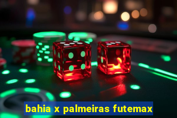 bahia x palmeiras futemax