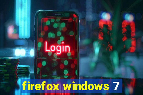 firefox windows 7