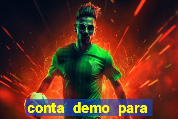 conta demo para jogar fortune tiger