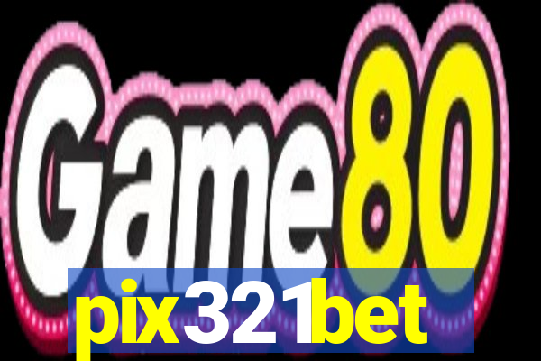pix321bet
