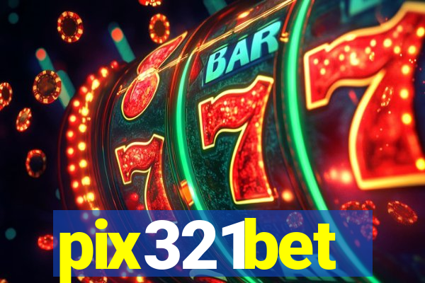 pix321bet