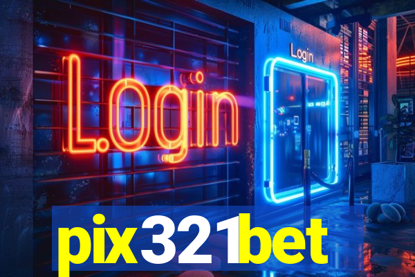 pix321bet