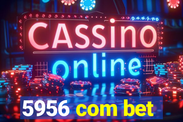 5956 com bet