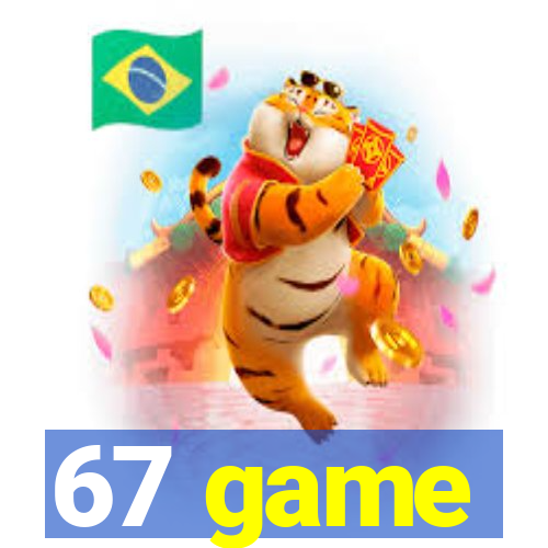 67 game
