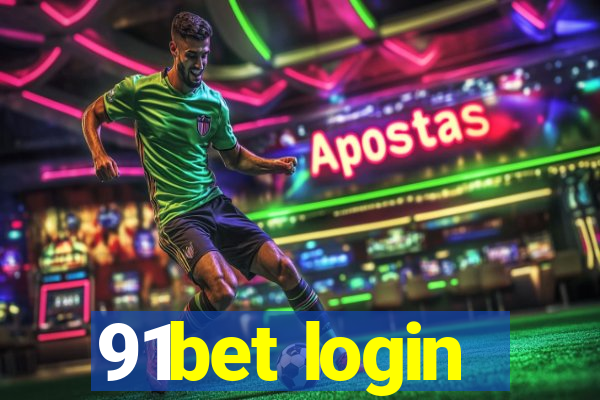 91bet login