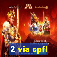 2 via cpfl